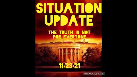 SITUATION UPDATE 11/23/21