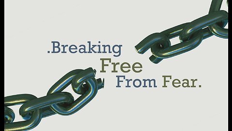 Break free from FEAR and regain your Sovereignty