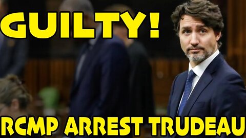 💩TRUDEAU IS GUILTY 💩 CRIMINAL CHARGES 🚔