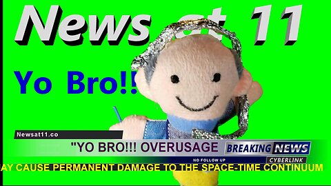 "Yo Bro!!!" Overusage... Episode 12 Newsat11.co