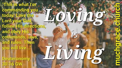 Loving is Living : God Loved Us