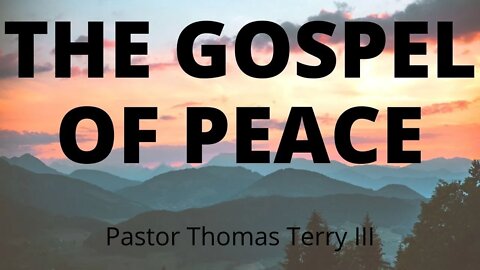 Preparation of the Gospel of Peace - Faith Alive Fellowship | 5/11/2022