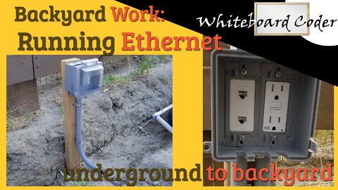 Backyard Work: Running Ethernet Underground to Backyard