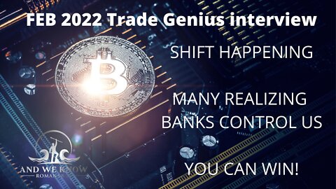 Trade Genius Feb 2022: Starting to see the END GAME! Learn how to capitalize on this!