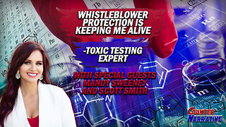 'Whistleblower Protection is Keeping Me Alive' - Toxic Testing Expert