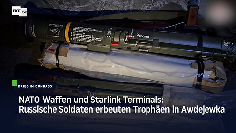 NATO-Waffen und Starlink-Terminals: Russische Soldaten erbeuten Trophäen in Awdejewka