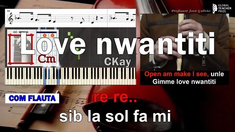 Love nwantiti CKay ft ElGrande Toto Tutorial Karaoke Notas Flauta Piano Guitar Educação Musical CV