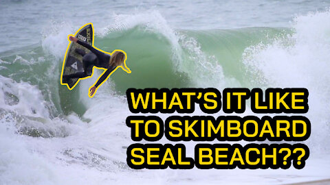 Is Skimboarding possible at Seal Beach?