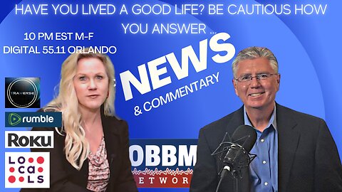 Have You Lived a Good Life? OBBM Network News