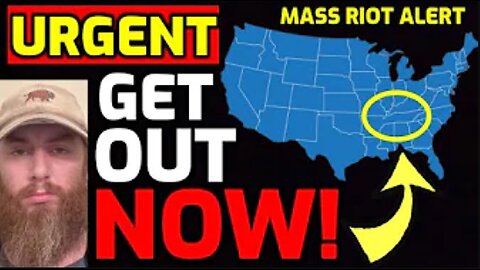 Get OUT NOW!! MASS "RIOT" ALERT ISSUED - TOP OFFICIALS give EMERGENCY WARNING " prep for shtf "