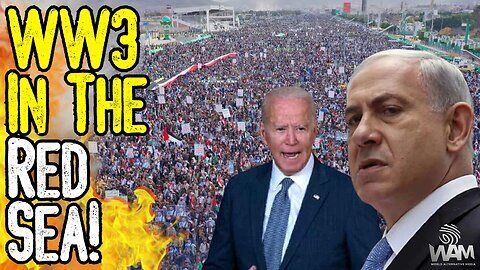 Push For WW3 In The Red Sea - Israel & United States Prepare For War With Iran, Yemen & Turkey