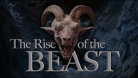 The Rise of the Beast - Revelation 13
