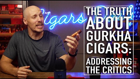 The Truth About Gurkha Cigars: Addressing the Critics