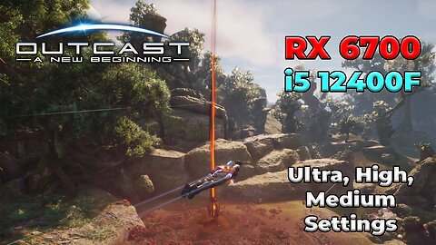 Outcast: A New Beginning | RX 6700 + i5 12400f | Ultra, High, Medium Settings | Gameplay | Benchmark