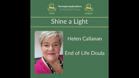 PHA Australia & NZ Shine a Light with Helen Callanan End of Life Doula