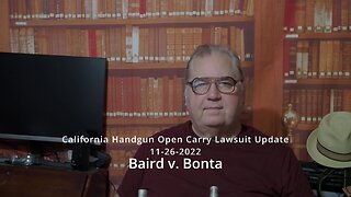 California Handgun Open Carry Lawsuit Update 11-26-2022