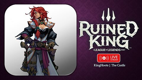 Ruined King Stream #13 | Riot Forge