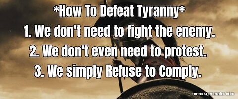 “You can’t comply your way out of tyranny”