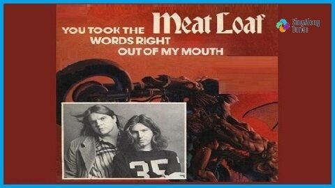 Meatloaf - "You Took The Words Right Out Of My Mouth" with Lyrics