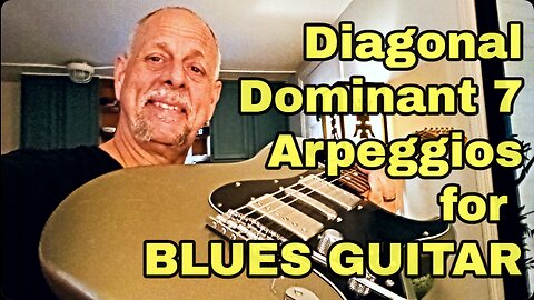 Diagonal Dominant 7 Arpeggios for Blues Rock Guitar - Brian Kloby Guitar
