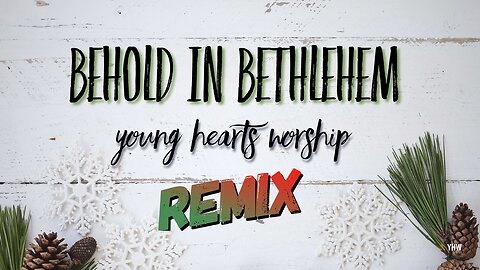 Behold In Bethlehem-REMIX - Christmas Music for the Soul!