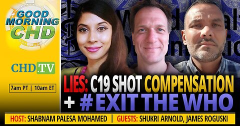 LIES: COVID Shot Compensation + #ExitTheWHO