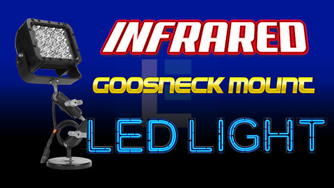 Infrared LED Light Emitter Magnetic Gooseneck Mount - 850 or 940NM - 700'L X 80'W Beam - 9-42VDC