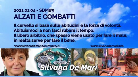 Silvana De Mari - ALZATI E COMBATTI - 2021.01.04 SDM#4