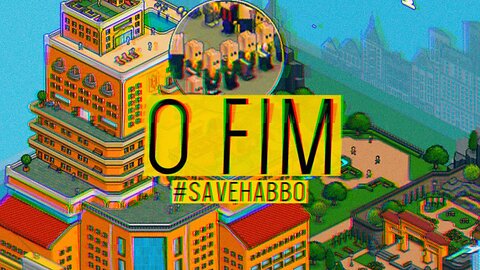 O Fim do Habbo Hotel