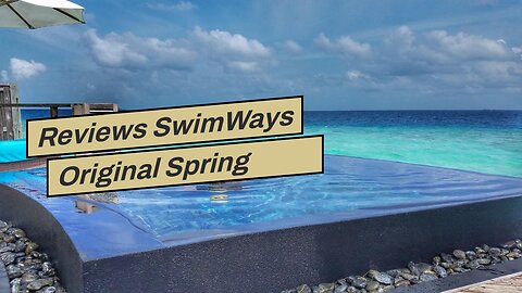 Customer's Review SwimWays Original Spring Float Pool Lounge - Purist Blue