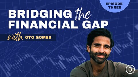 Bridging The Financial Gap-Episode 3-Trailer 3