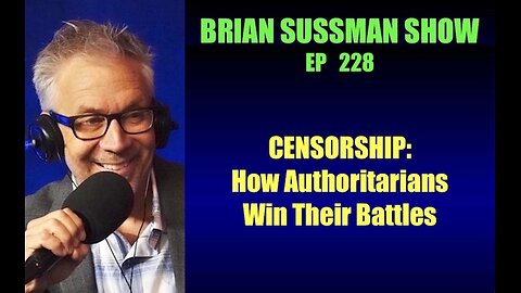 EP 228 - Censorship: How the Left Wins Their Battles