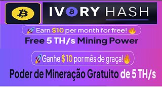 IvoryHasch | Ganhe $ 10 por mês de graça! | Poder de Mineração Gratuito de 5 TH/s | Crypto 2023