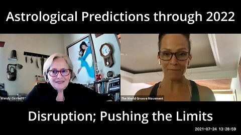 Astrological Predictions through 2022: Disruption and pushing the limits