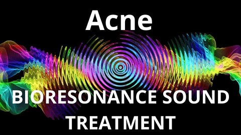 Acne_Resonance therapy session_BIORESONANCE SOUND THERAPY