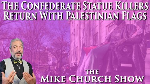 The Confederate Statue Killers Return With Palestinian Flags