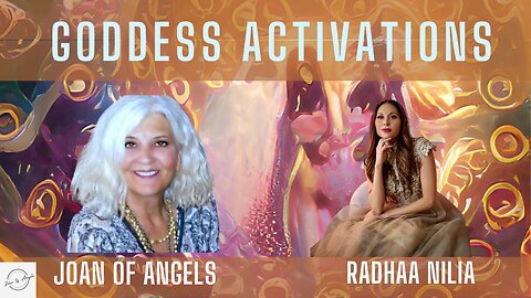 Goddess Activations - Light Codes - Ancient Memories