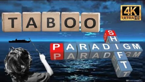 Taboo Paradigm Shift