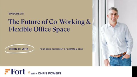 RE #211: Nick Clark - Founder of Common Desk - The Future of Co Working & Flexible Office