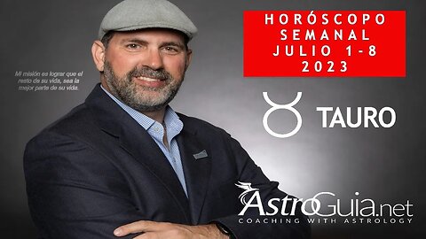 ♉ TAURO - HORÓSCOPO SEMANAL DEL 1 DE JULIO AL 8 DE JULIO DEL 2023.