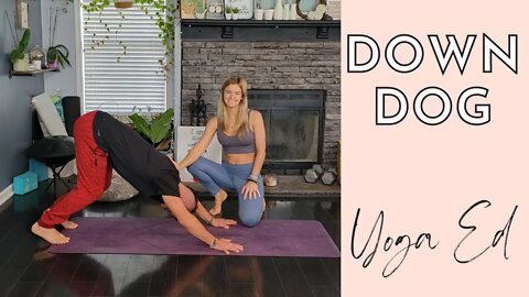 How to do Down Dog Pose? | Down Dog Pose AKA Adho Mukha Shvanasana | Yoga Education with Stephanie