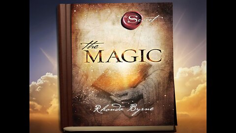 The Magic: Secrets to Unlocking Your Dreams by Rhonda Byrne