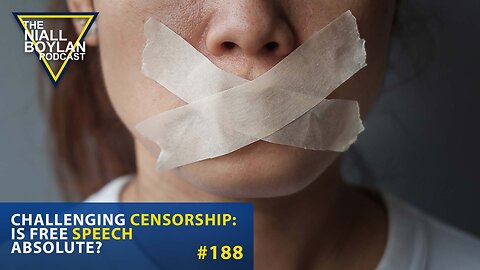 #188 Challenging Censorship Is Free Speech Absolute Trailer
