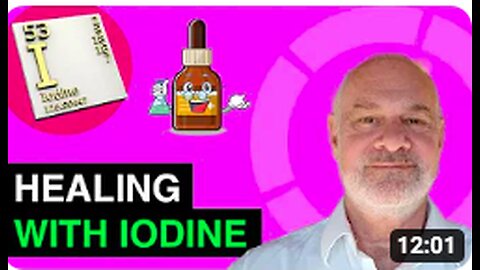 Iodine - Understanding It's Healing Power (2023)