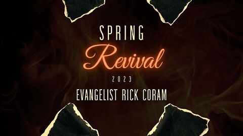 It is High Time for Revival - Evangelist Rick Coram