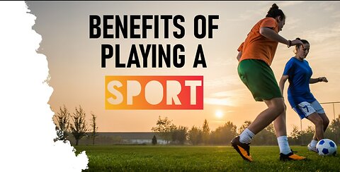 Game On The Unseen Benefits of Sports