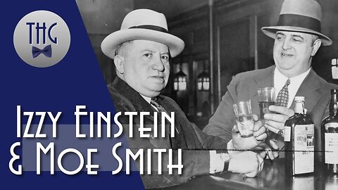 Izzy Einstein and Moe Smith, Prohibition Agents