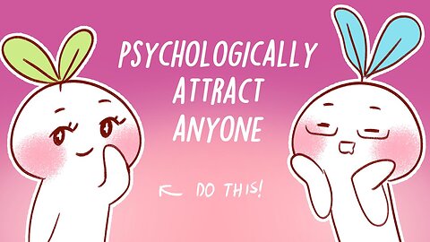 Ways to Trigger Psychological Attraction in Someone