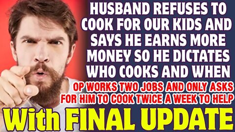 Husband Refuses To Cook For Our Kids Since He Earns More Money So He Says Who Cooks - Reddit Stories