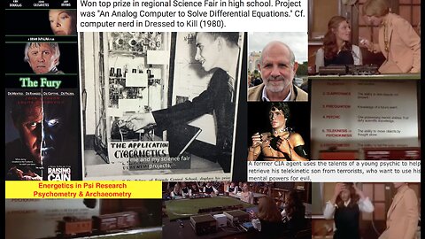 Energetics - 6 - Psi Research, Cybernetics & Brian De Palma - Psychometry & Archaeometry in The Fury